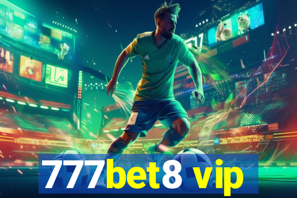 777bet8 vip